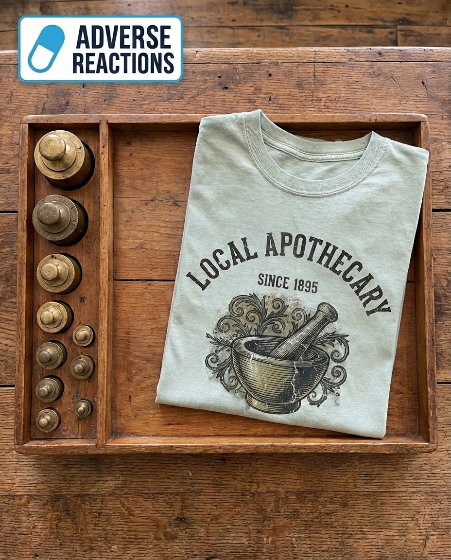 The Apothecary Era: When Pharmacists Were Basically Wizards with Mortars - Adverse Reactions
