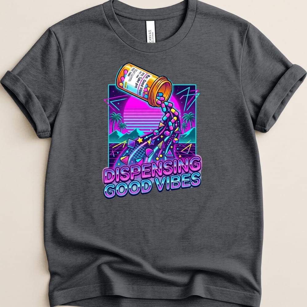 Dispensing Good Vibes Tees