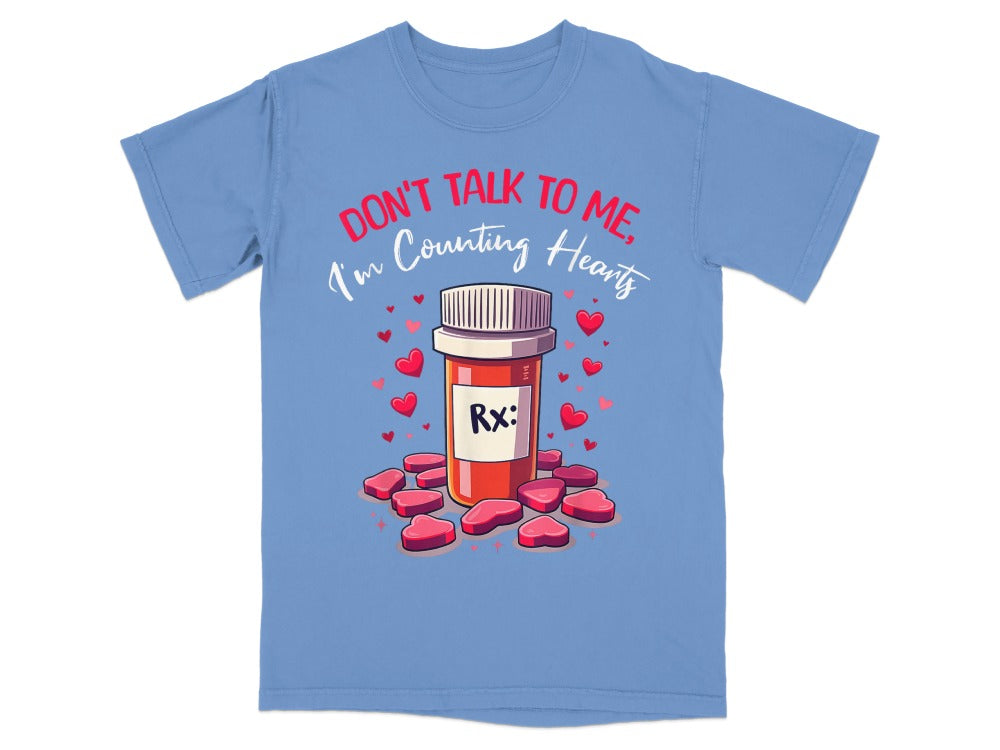 Don’t Talk to Me I’m Counting Hearts Tee