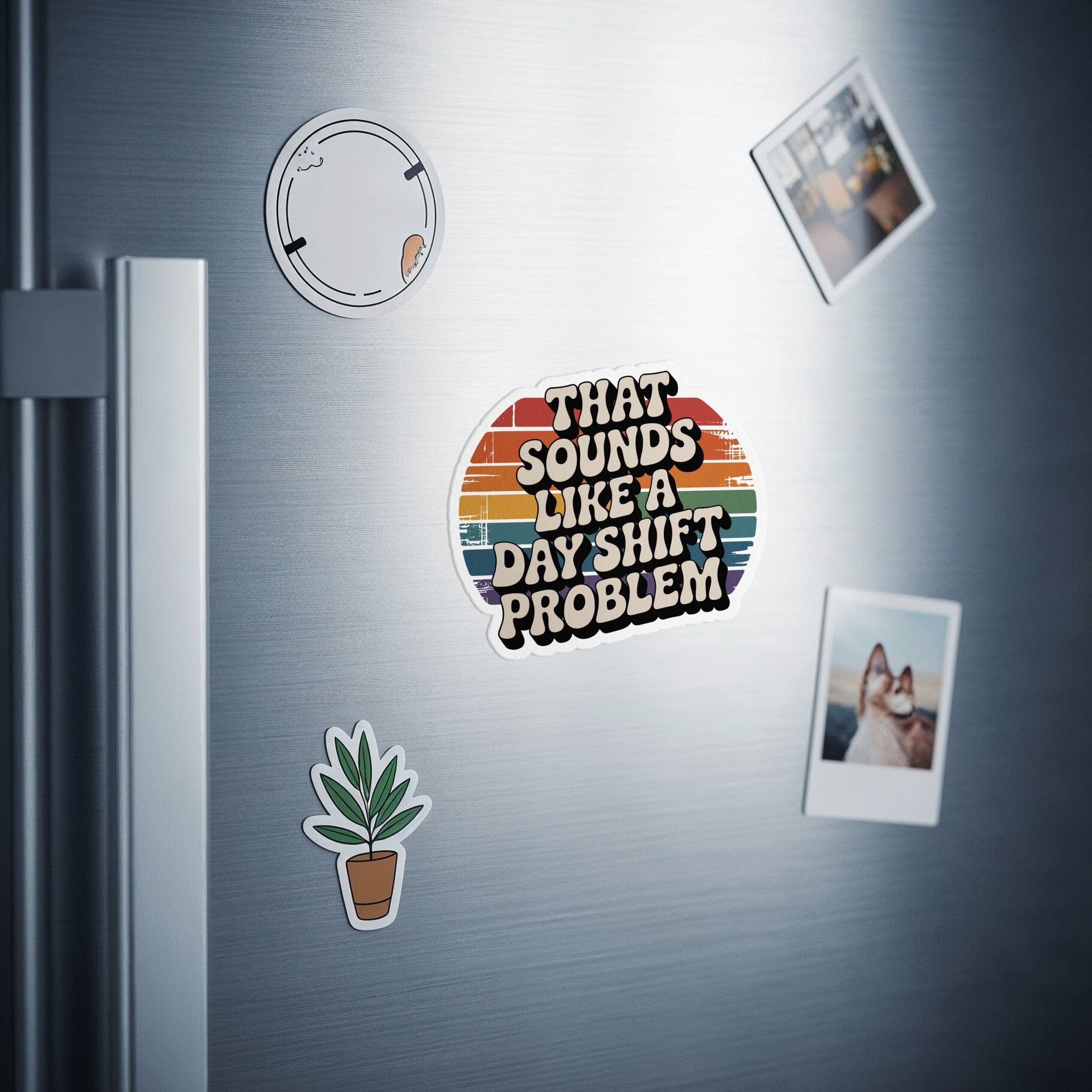 That Sounds Like a Day Shift Problem Sticker product type