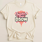 Sweeter Than D50W v2 Tee