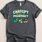 ChatGPT School of Pharmacy Tee