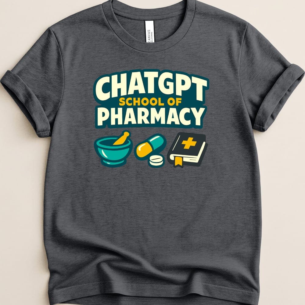 ChatGPT School of Pharmacy Tee