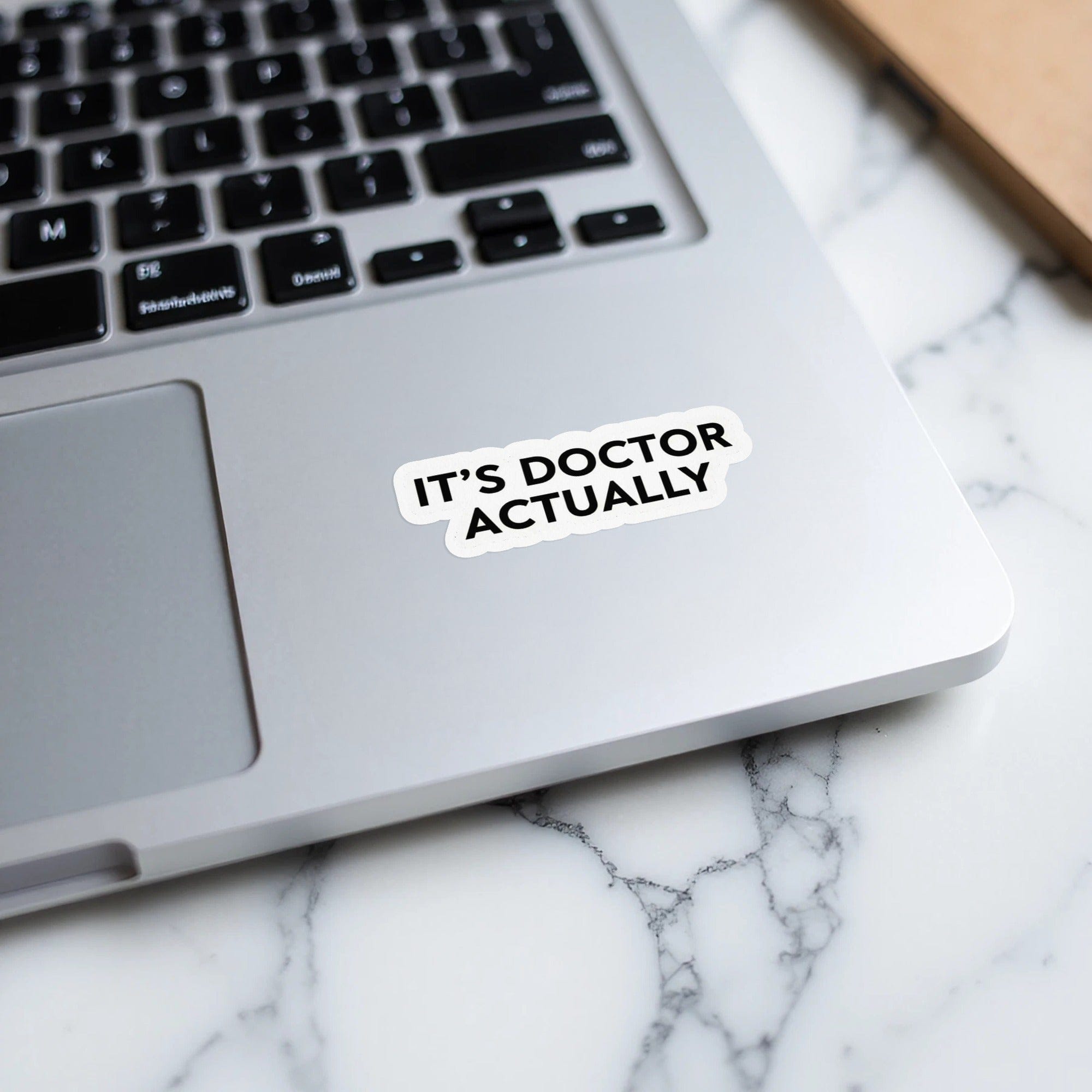 It's Doctor Actually Funny Laptop Beside Sticker