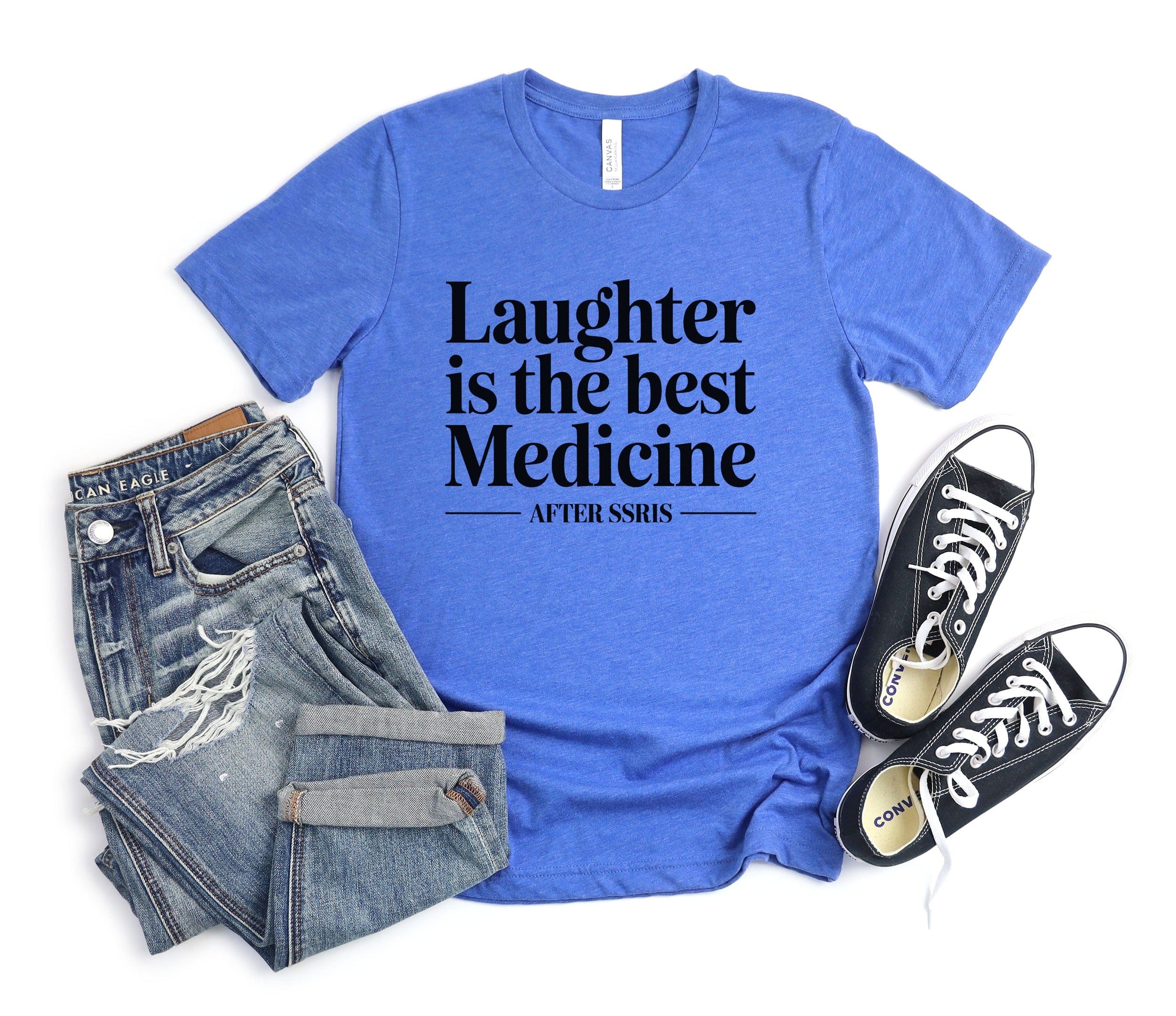 Laughter is the Best Medicine After SSRIs Tee