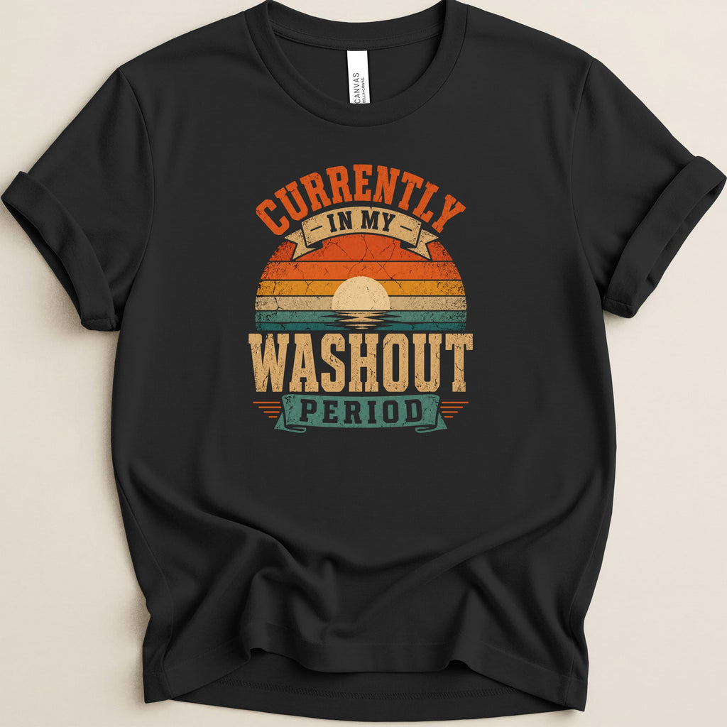 Black t-shirt with "Currently in my washout period" sunset graphic.