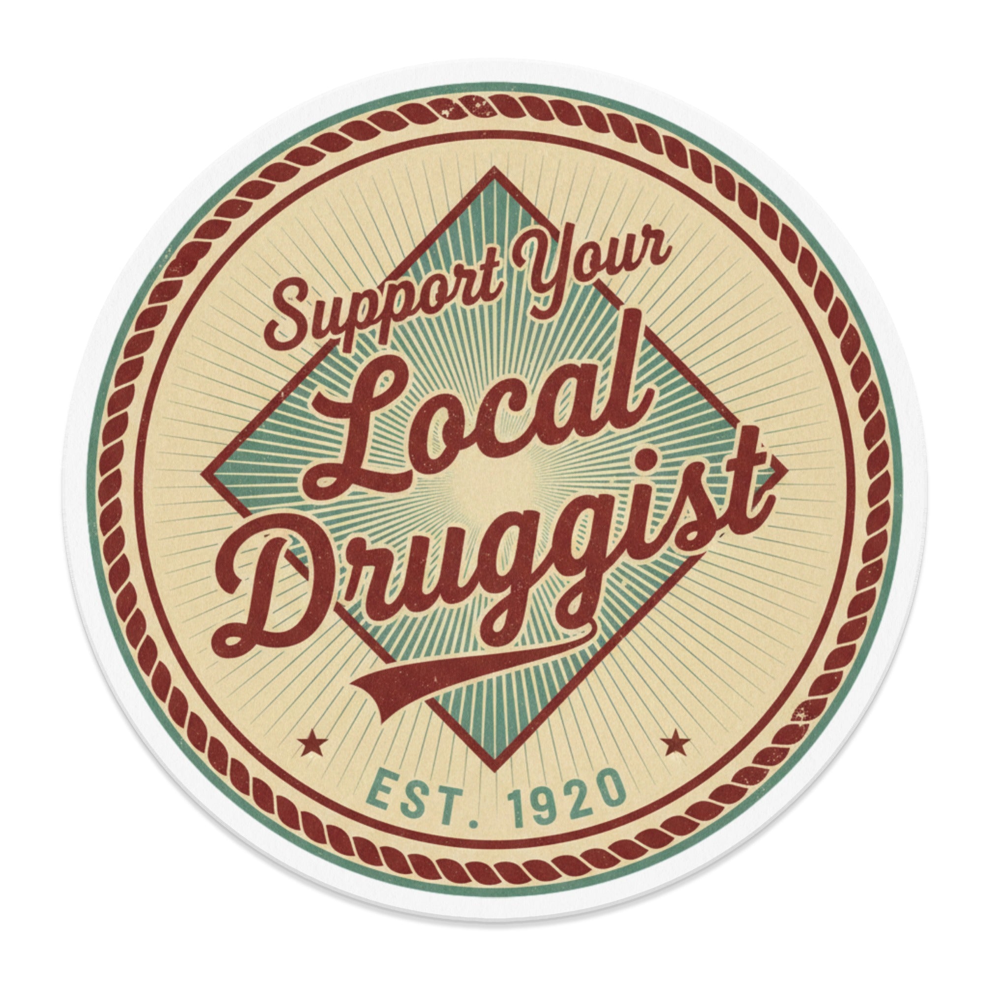Support Your Local Druggist EST. 1920 circular emblem.