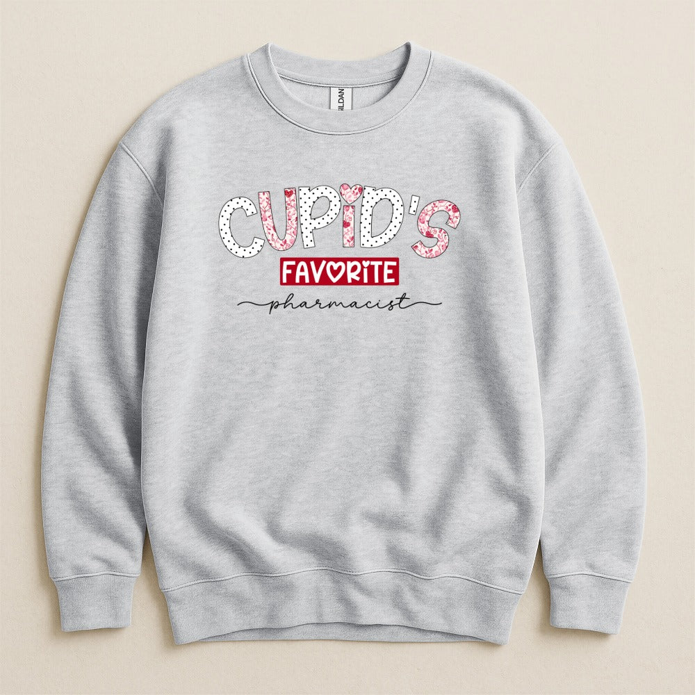 Cupid’s Favorite Pharmacist v2 Sweatshirt & Hoodie