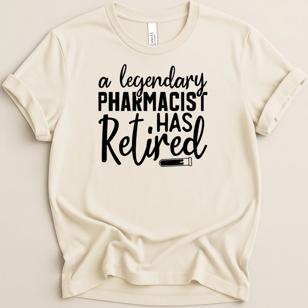 Legendary Pharmacist Has Retired Tee
