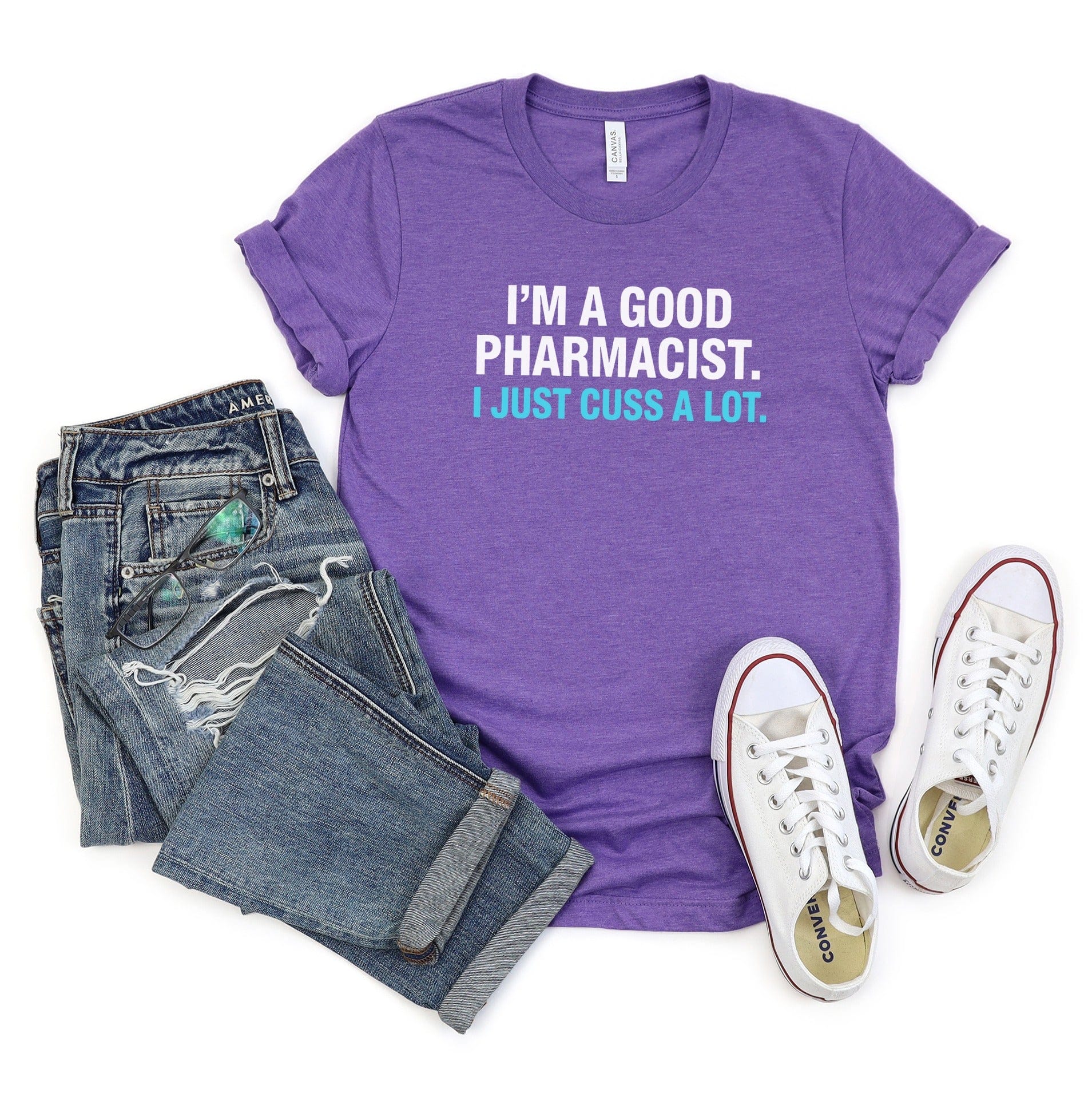 I'm A Good Pharmacist I Just Cuss A Lot Shirt product