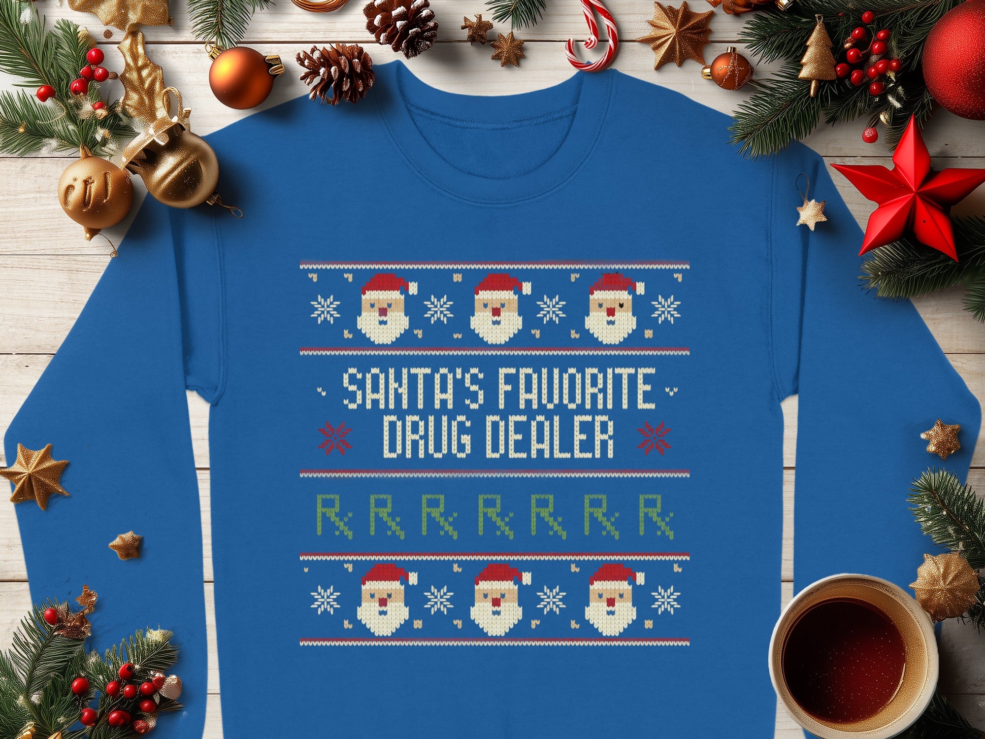 Santa's Favorite Drug Dealer Funny Christmas Sweatshirt