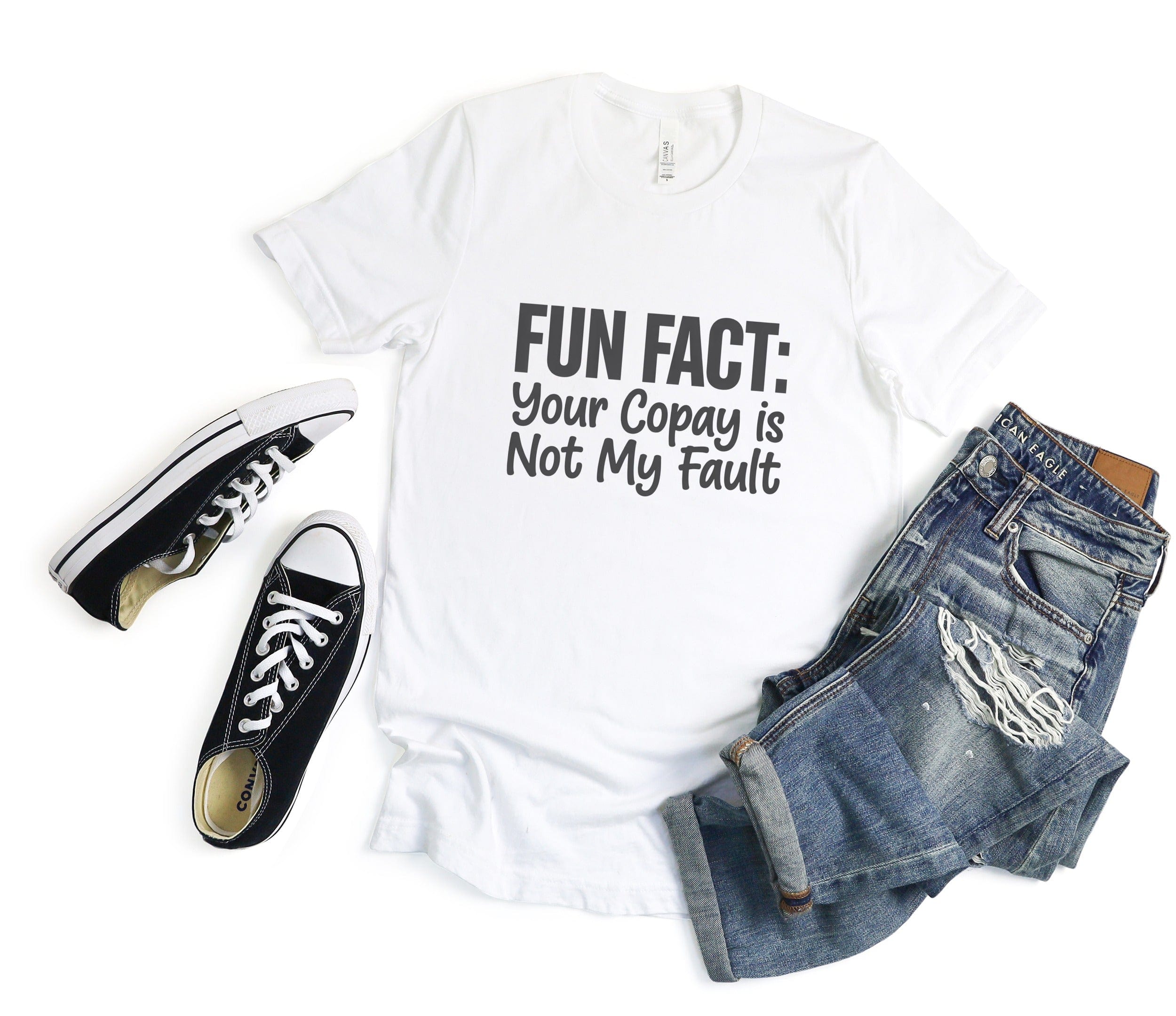 Fun Fact Your Copay is Not My Fault Shirt product