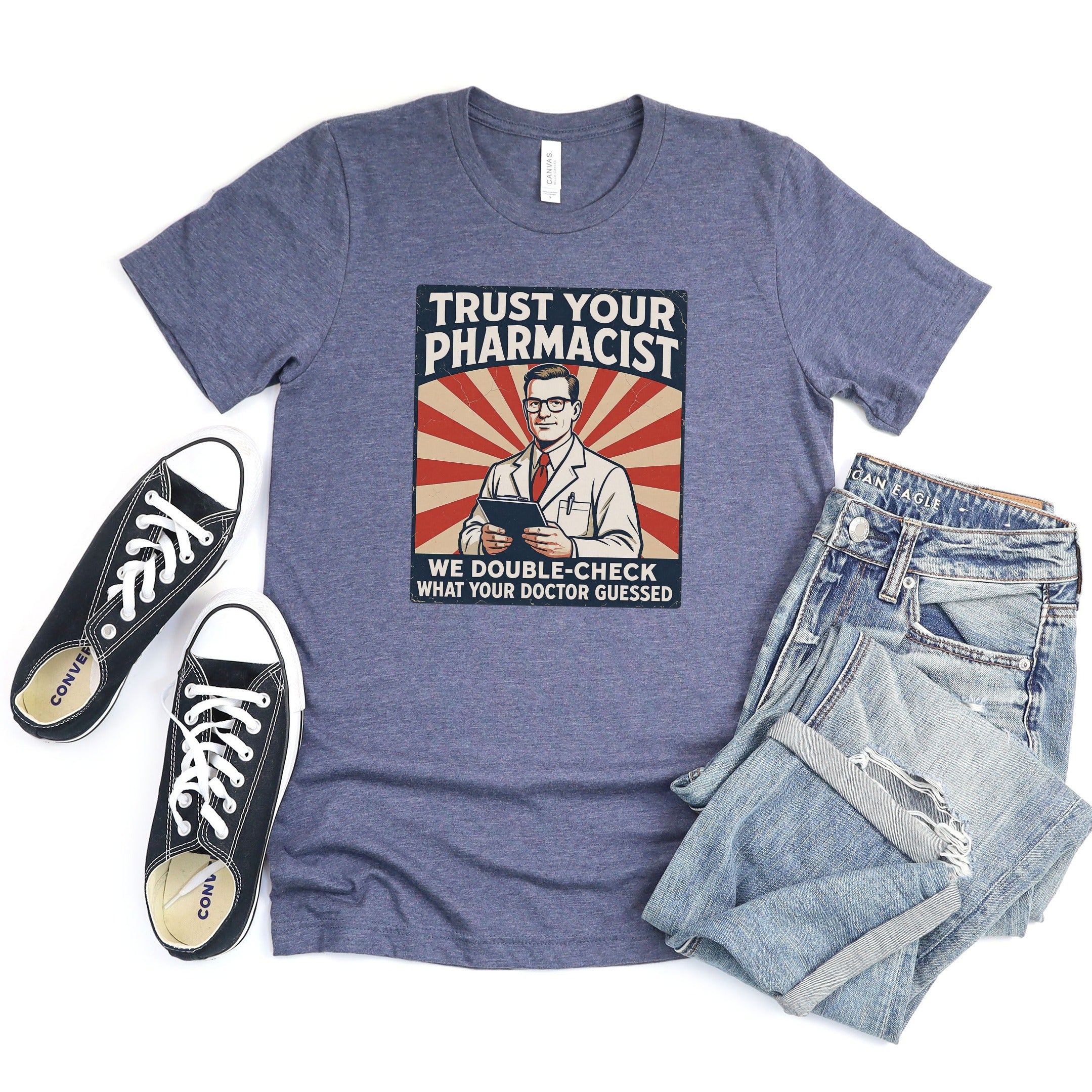 Trust Your Pharmacist We Double-Check Graphic T-Shirt Product