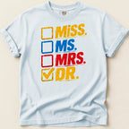 White t-shirt with checkboxes and titles: Miss, Ms., Mrs., Dr. with Dr. checked.