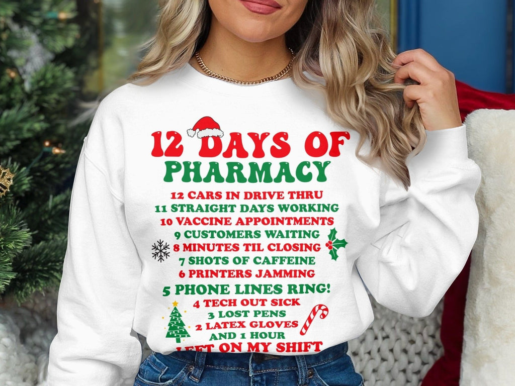 12 Days of Pharmacy Christmas Sweatshirt - Adverse Reactions - Pharmacy Apparel for Pharmacists, Techs & Students