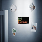 Black magnet with "BIG PIC ENERGY" in colorful block letters.