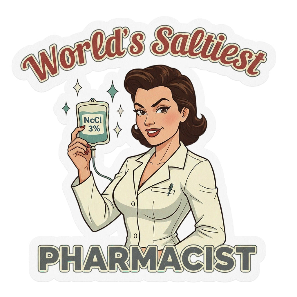World's Saltiest Pharmacist Sticker for Gifts