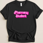 Pharmacy Student (Barbie Font) Tee