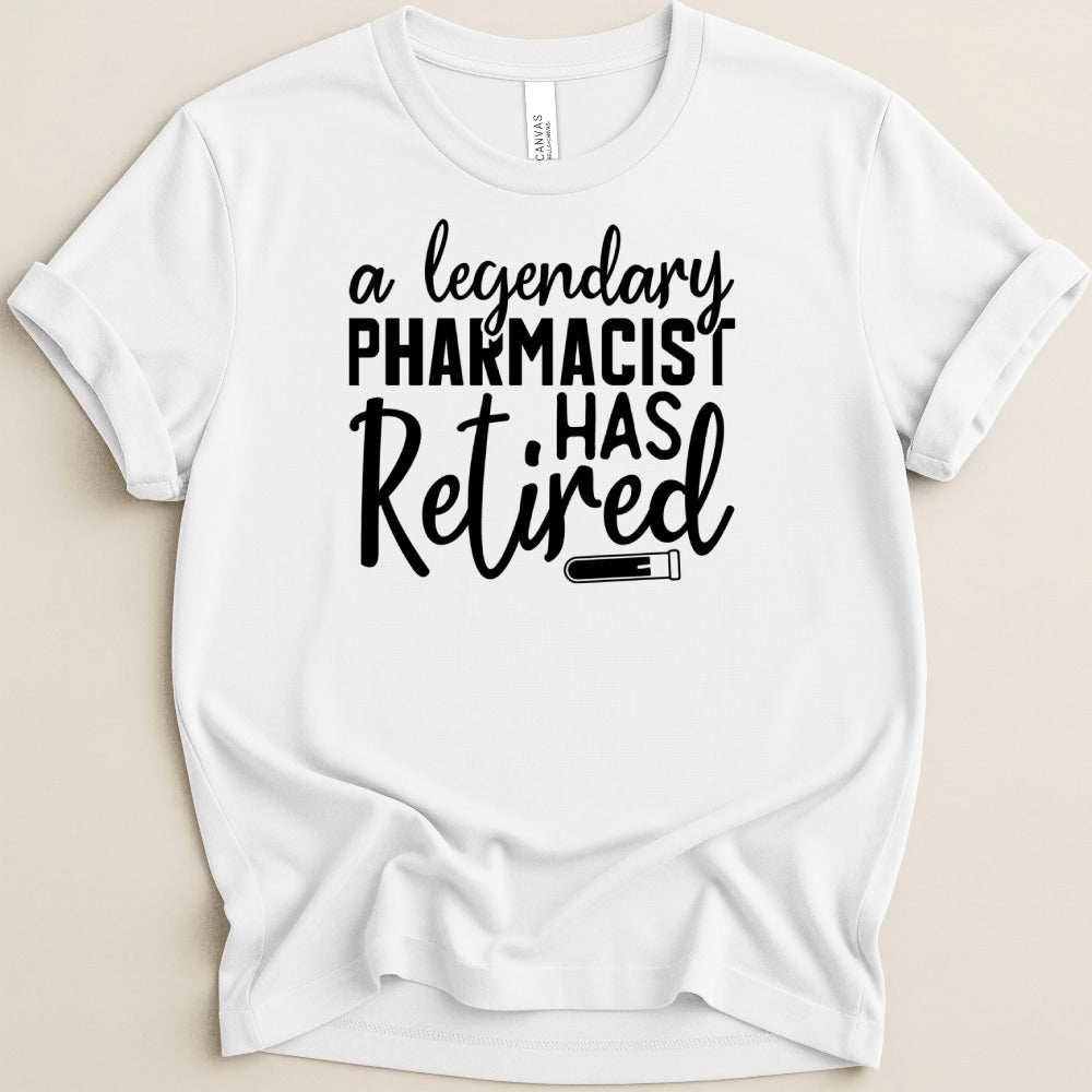 Legendary Pharmacist Has Retired Tee