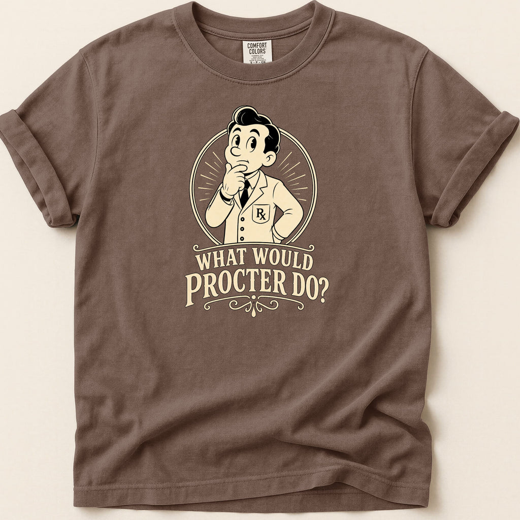 Brown t-shirt with a cartoon man thinking, "What Would Procter Do?".