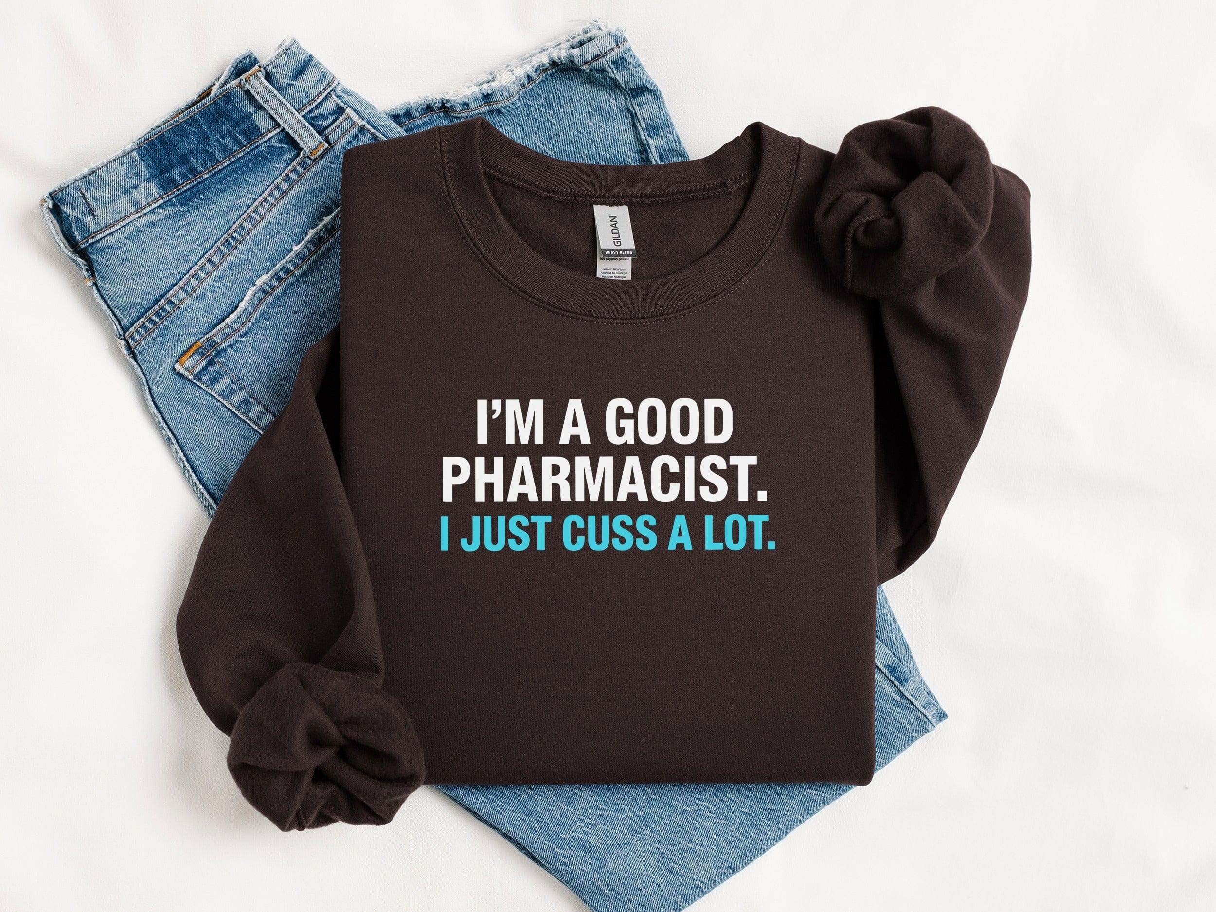 I'm A Good Pharmacist I Just Cuss A Lot Shirt Product