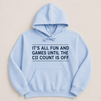 It’s All Fun and Games Sweatshirt & Hoodie