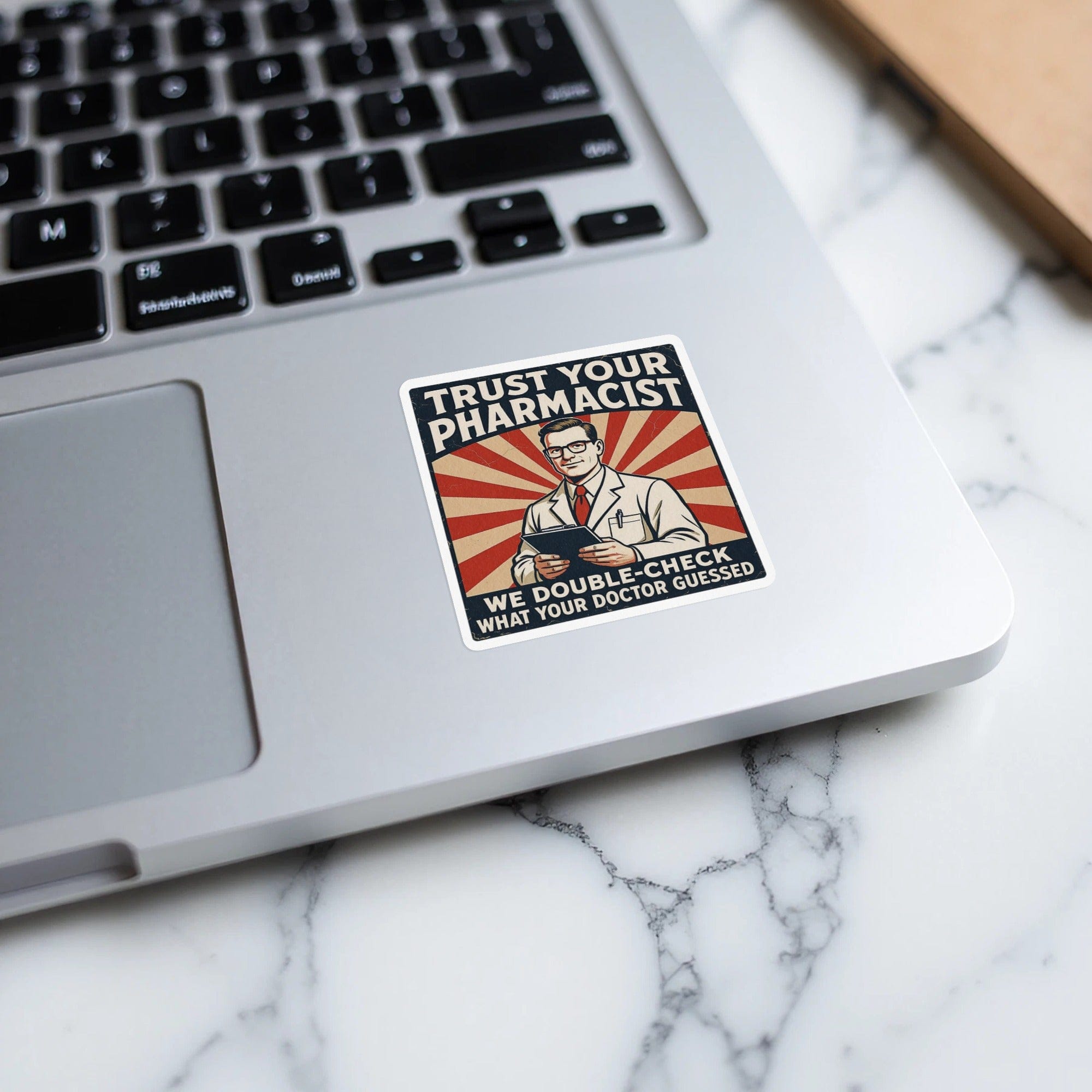 Trust Your Pharmacist Sticker Double Check Laptop Decor
