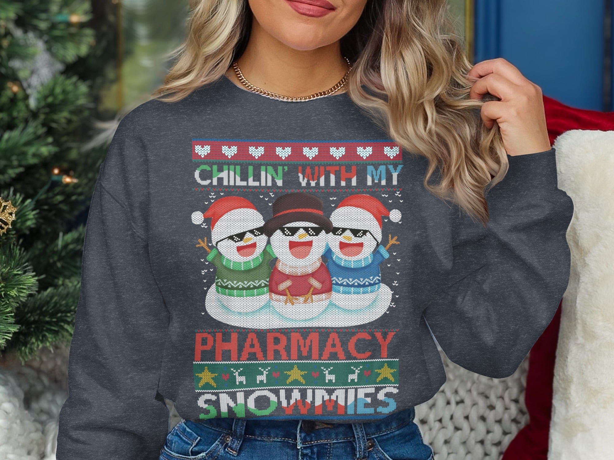 Chillin with My Pharmacy Snowmies sweatshirt
