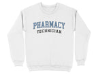 White sweatshirt with "PHARMACY TECHNICIAN" printed in blue and black.