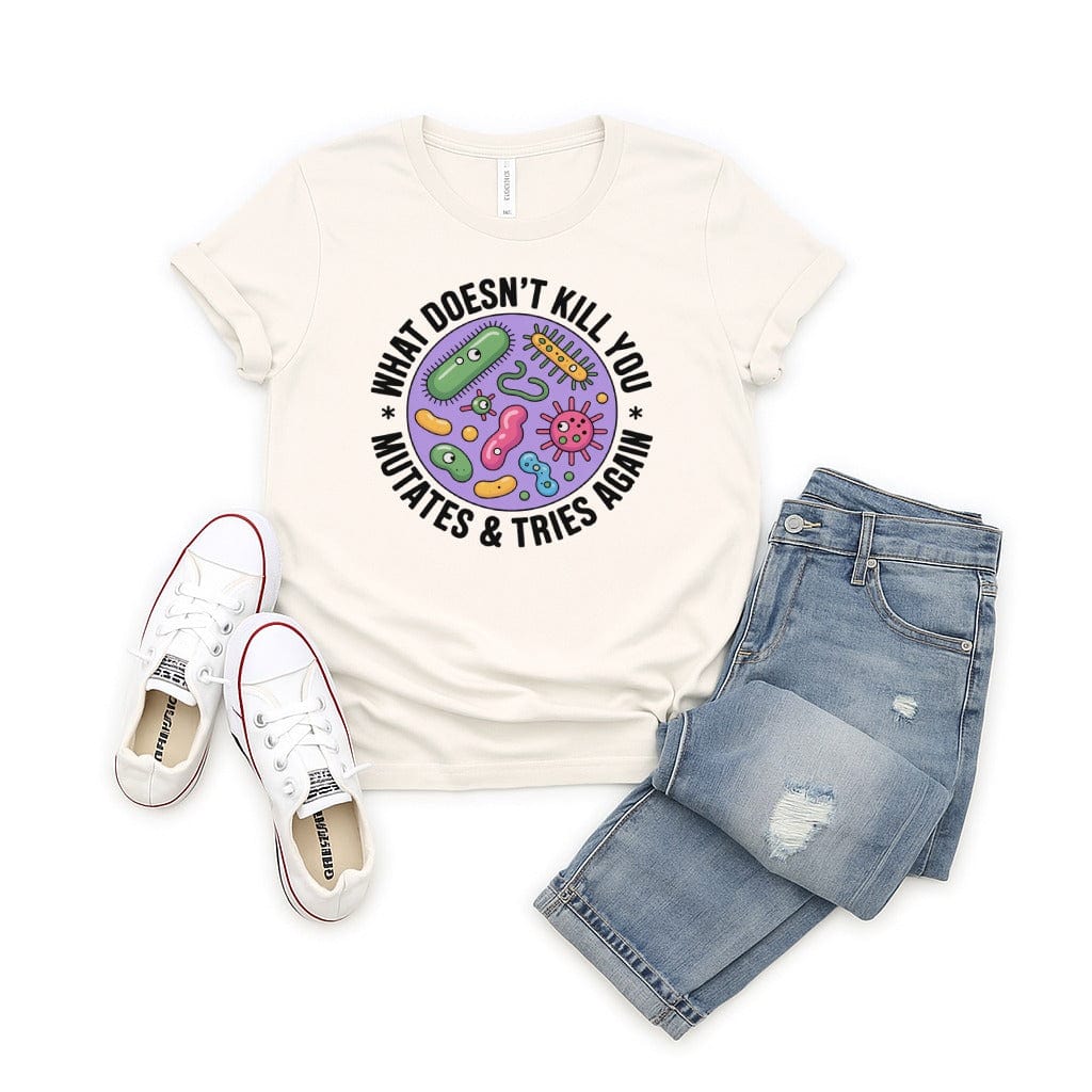 What Doesn't Kill You Mutates and Tries Again product type