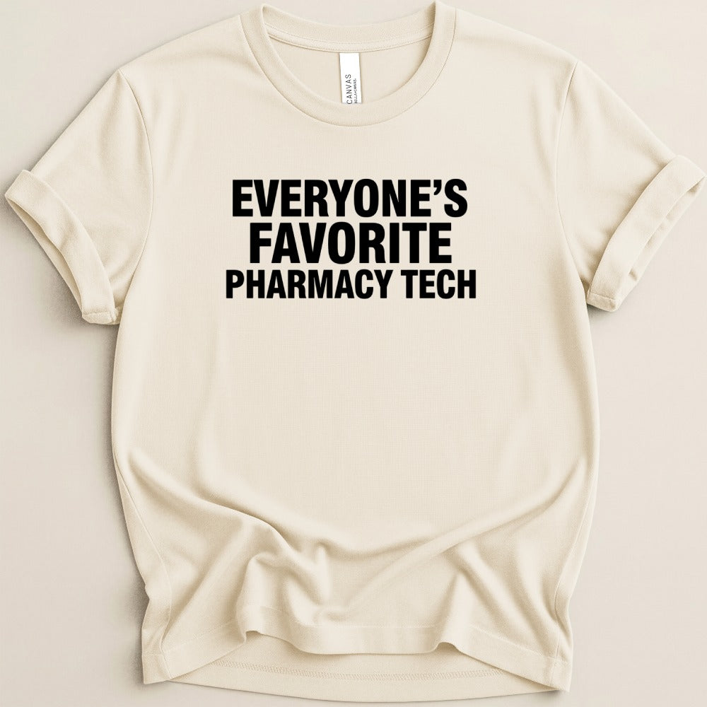 Everyone’s Favorite Pharmacy Tech v1 Tee