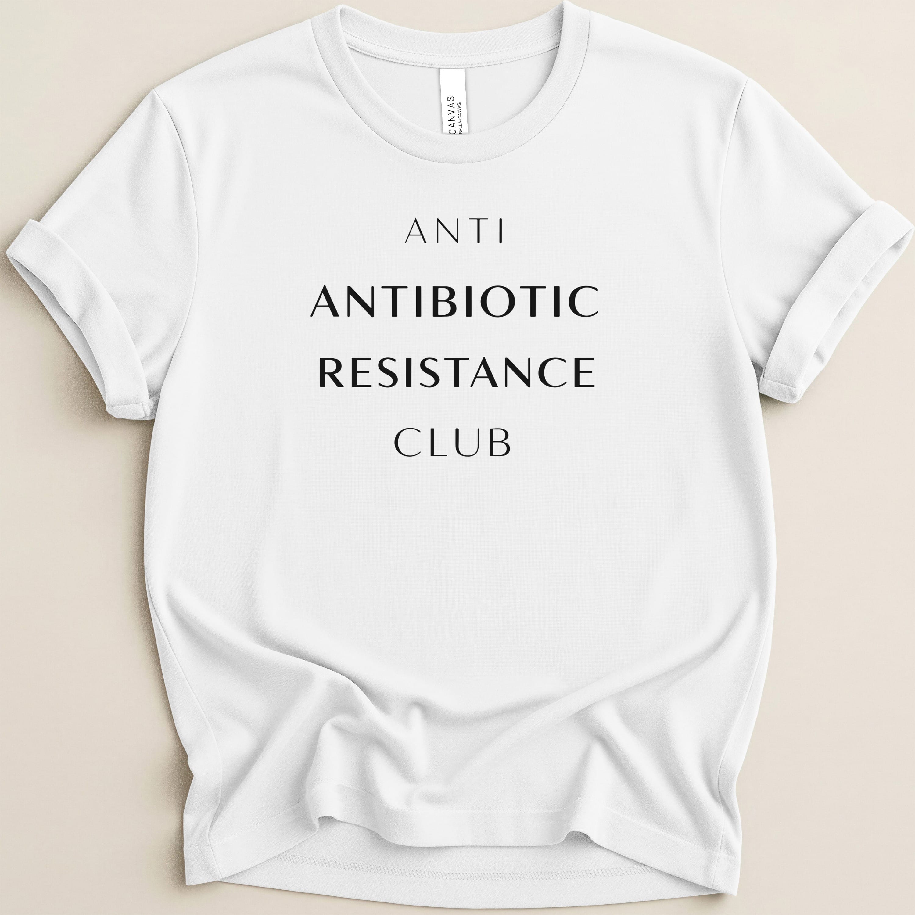 White t-shirt with black text "ANTI ANTIBIOTIC RESISTANCE CLUB".