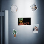Black rectangle magnet with "BIG PIC ENERGY" in colorful block letters.