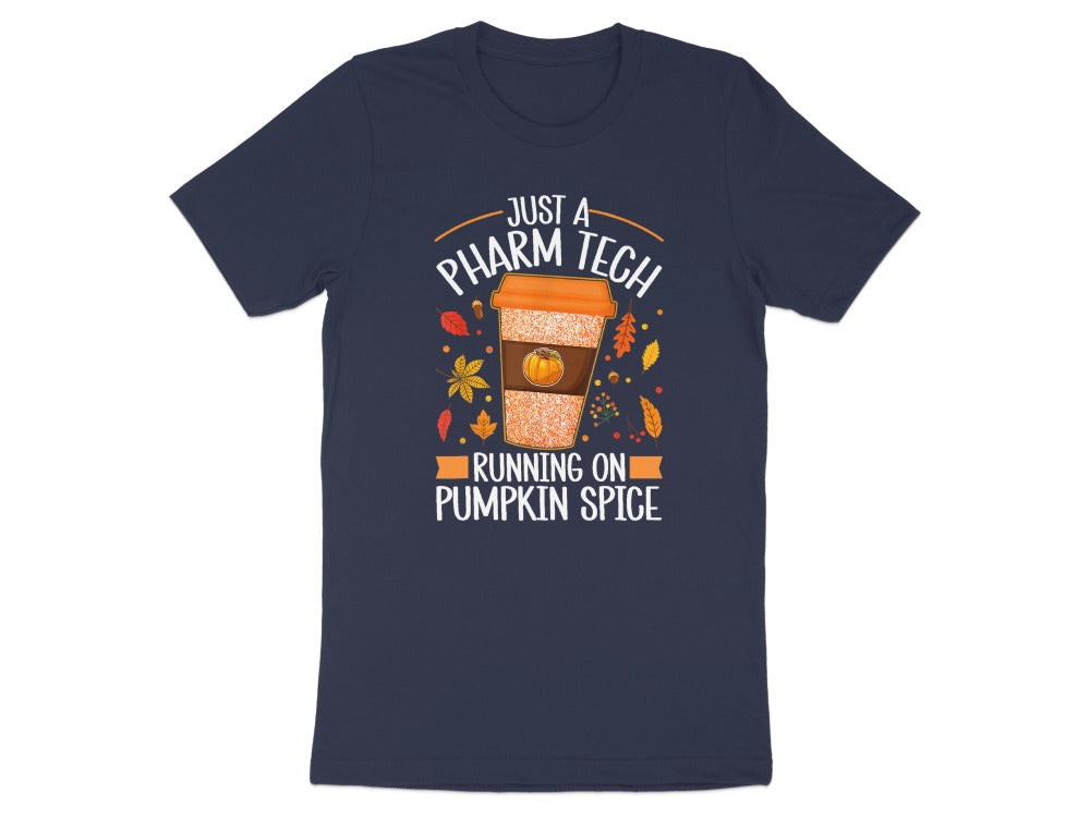 Just a Pharm Tech Running on Pumpkin Spice Tee