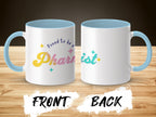Mug with "Proud to be a Pharmacist" text and light blue interior.