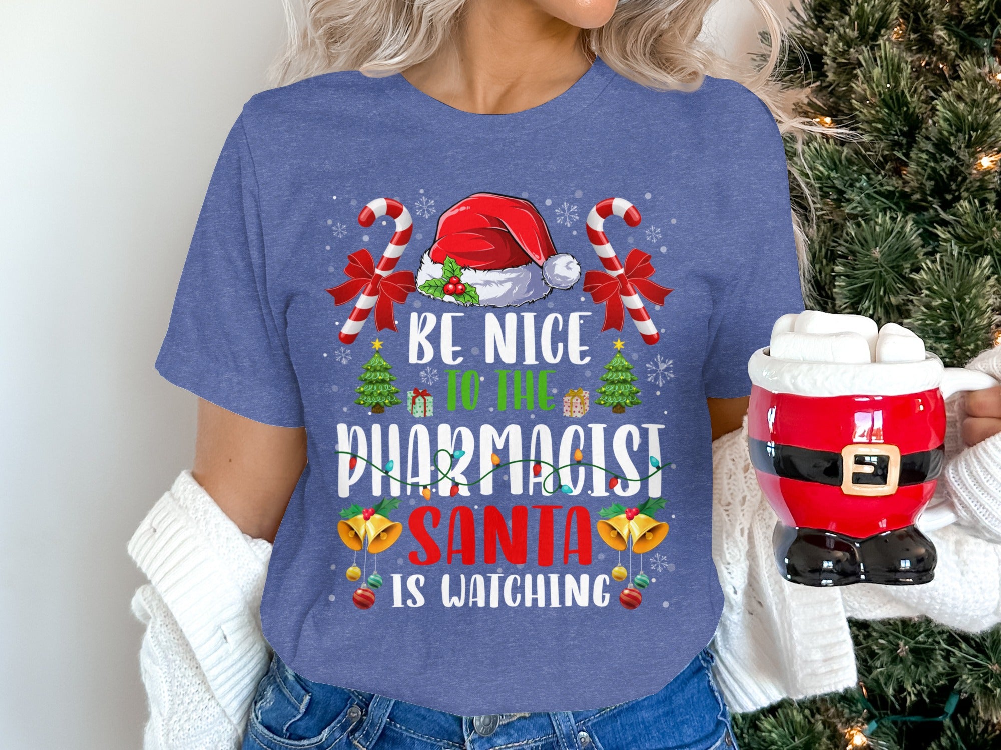 Be Nice To The Pharmacist Santa Is Watching product