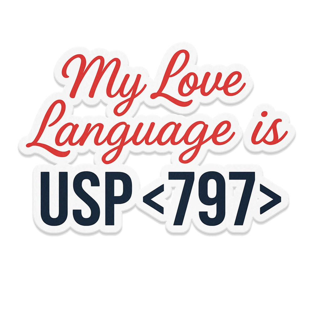 My Love Language is USP 797 sticker product