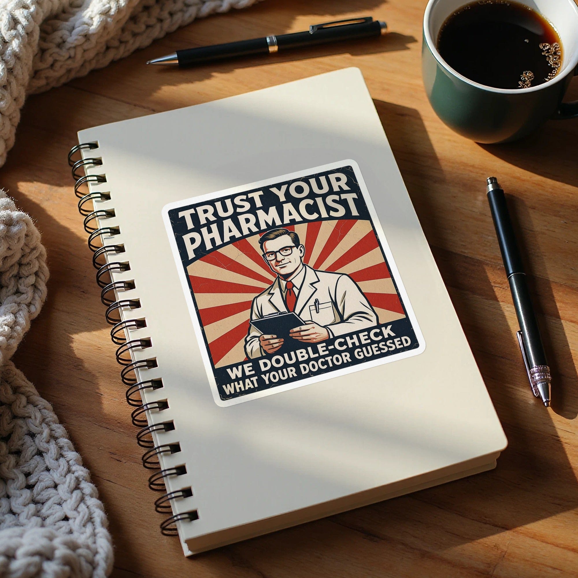 Trust Your Pharmacist We Double Check Sticker