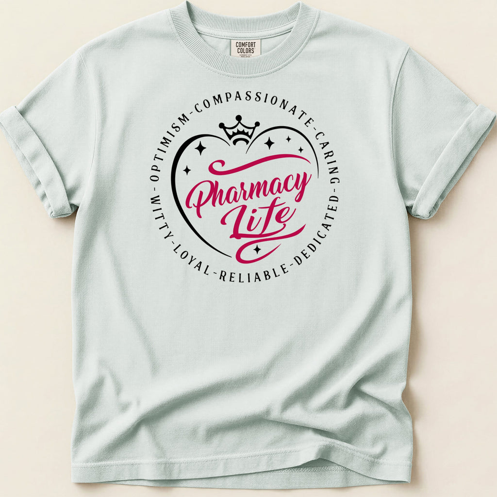 Comfort Colors t-shirt with "Pharmacy Life" graphic and career descriptors.