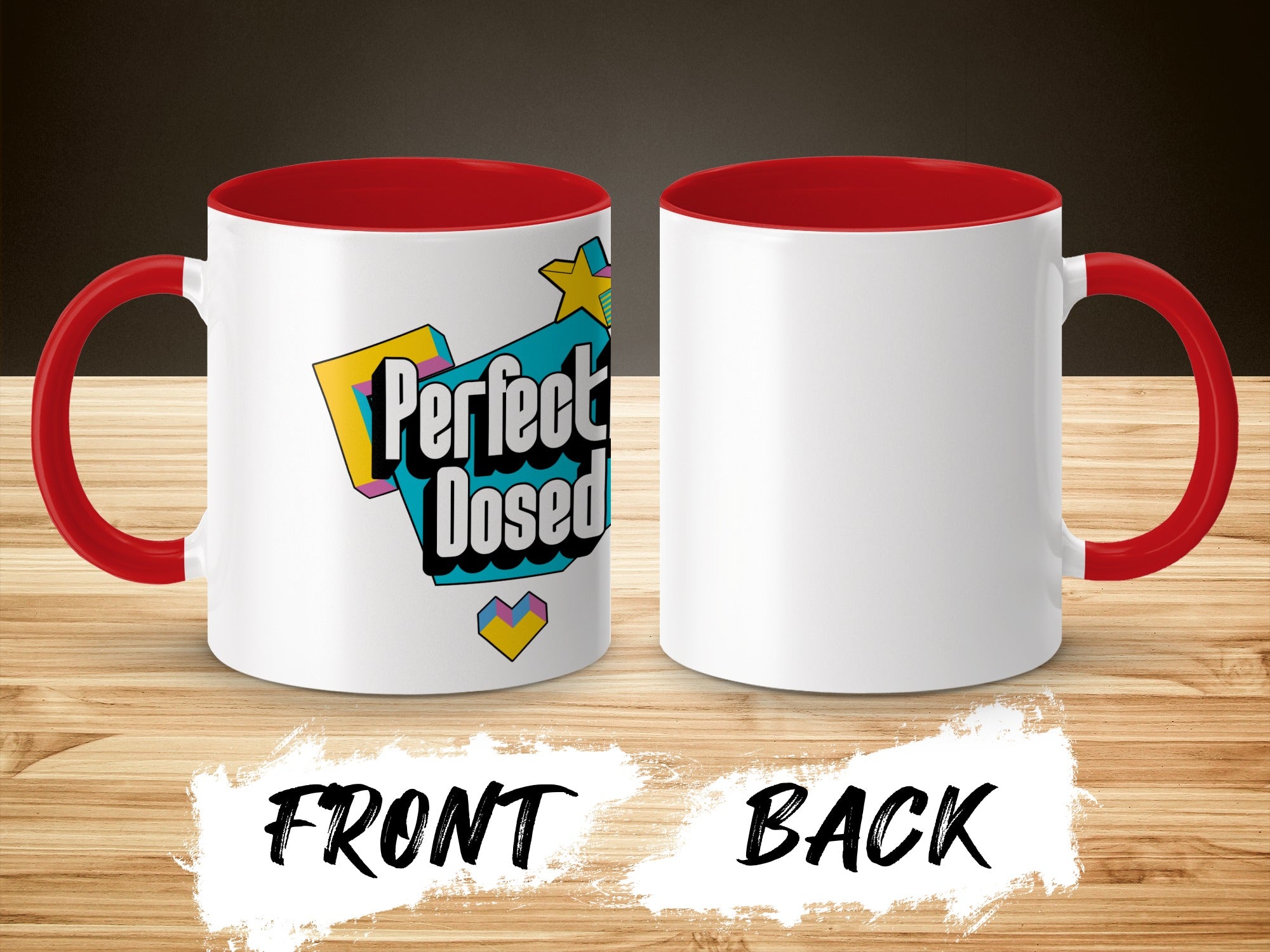 Perfect Dosed Colorful Graphic Mug