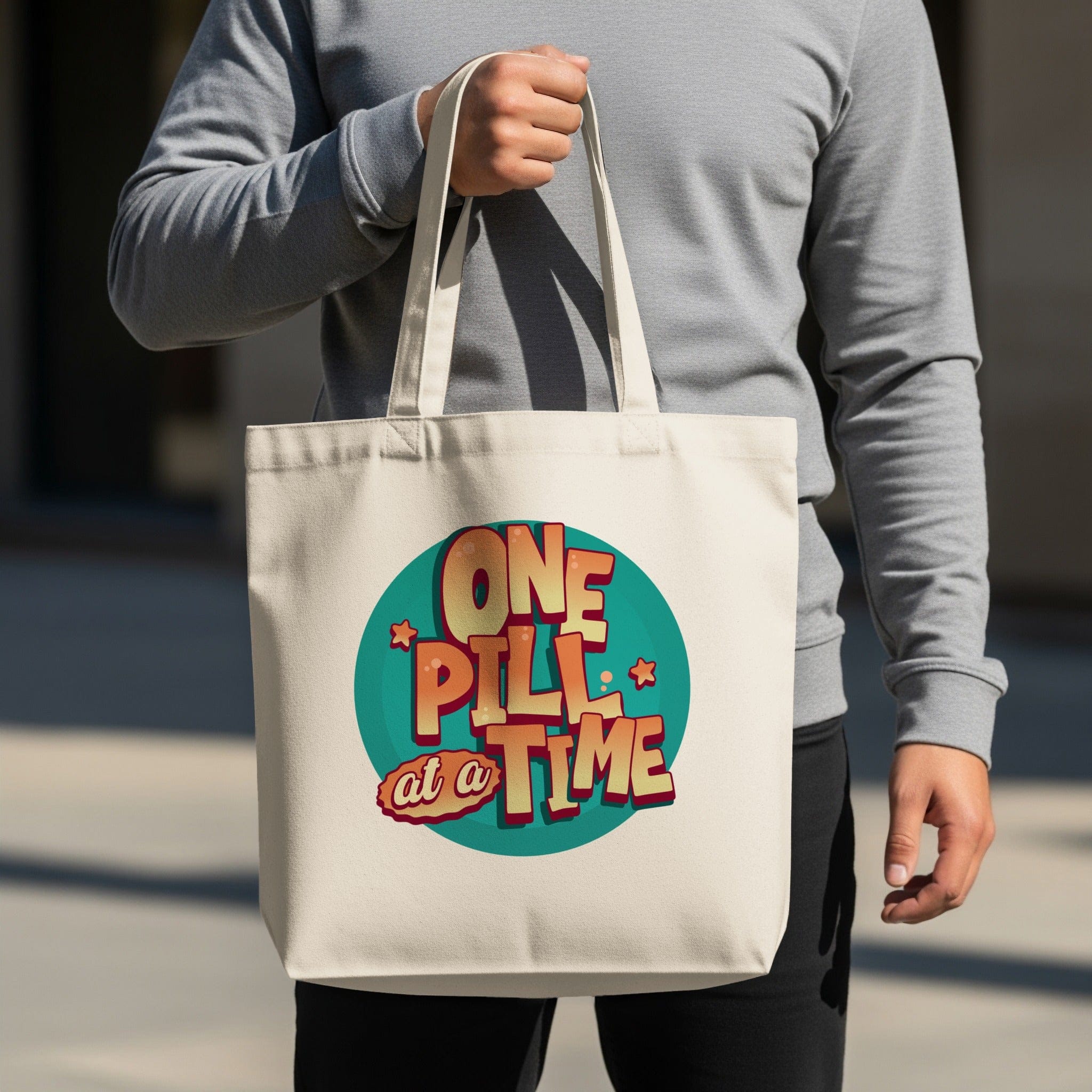 One Pill at a Time Large Fashionable Tote Bag