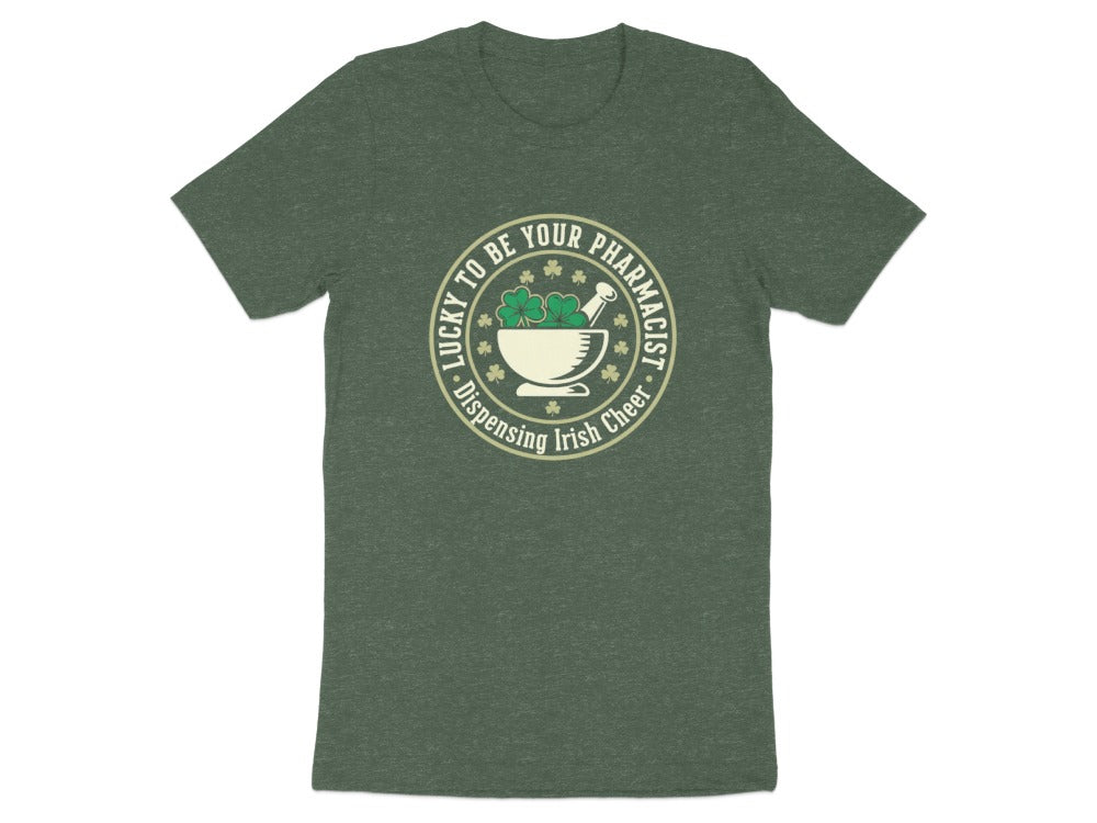 Lucky to Be Your Pharmacist Tee