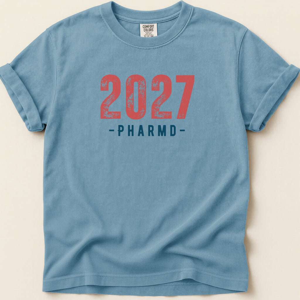 Blue Comfort Colors t-shirt with "2027 -PHARMD-" in red text.