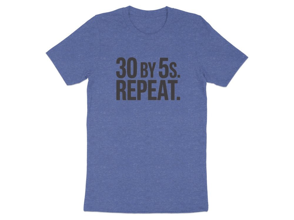 30 by 5s Repeat. Tee - Adverse Reactions