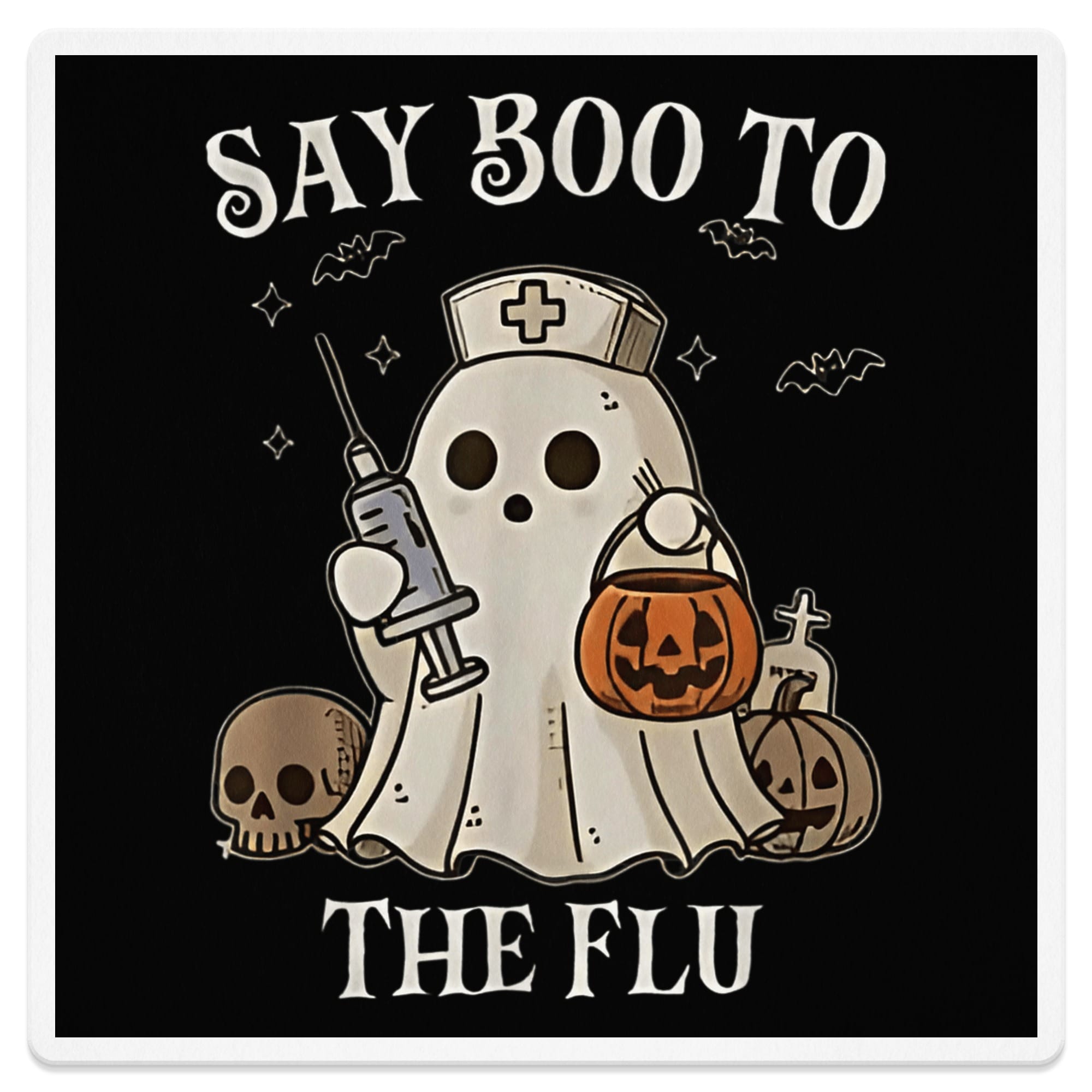 Ghost nurse holding syringe and pumpkin bucket with "SAY BOO TO THE FLU" text.
