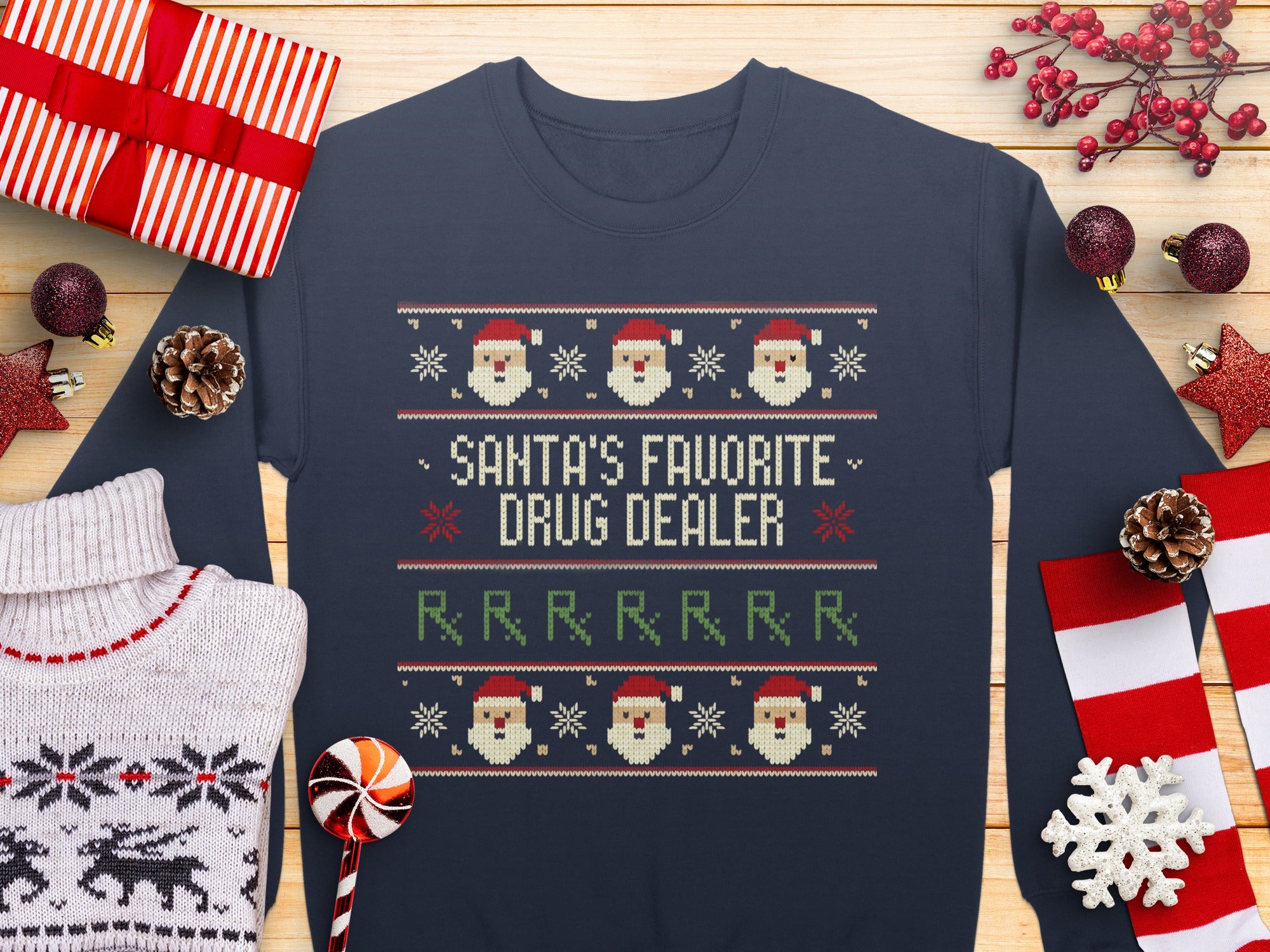 Santa's Favorite Drug Dealer Festive Sweatshirt