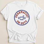 White t-shirt with "Pharmacist on Duty" circular graphic and mortar and pestle.