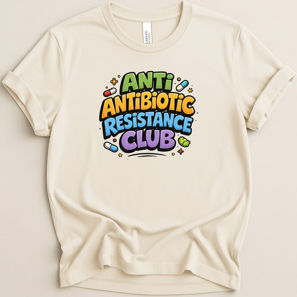 Cream t-shirt with "Anti-Antibiotic Resistance Club" text and pill graphics.