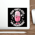 Pink capsule character with arms raised, text "Yeah that's still on backorder".