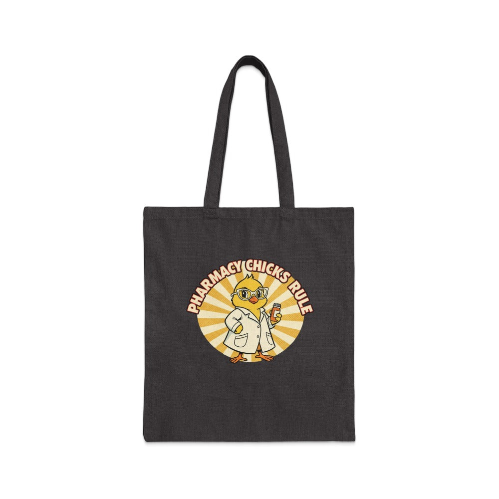 Pharmacy Chicks Rule Tote Bag